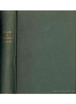 Schneider Miklós, Gelenczei Emil, Flórián Tibor - Holland védelem; Nimzoindiai védelem I-II. Schneider Miklós, Gelenczei Emil, Flórián Tibor - Holland védelem; Nimzoindiai védelem I-II., 1959 antikvár könyv