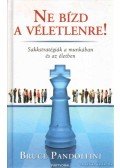 Pandolfini, Bruce - Ne bízd a véletlenre!