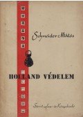 Schneider Miklós - Holland védelem