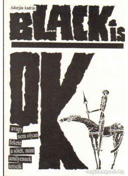 Adorján András - BLACK is OK! Adorján András - BLACK is OK!, 1992 antikvár könyv