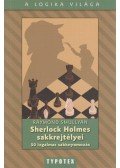 Raymond Smullyan - Sherlock Holmes sakkrejtélyei - 50 izgalmas sakknyomozás