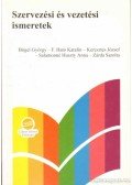 Bőgel György - Szervezési és vezetési ismeretek