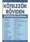 Hermann Anna - Kötelezők Röviden Középiskolásoknak 1.