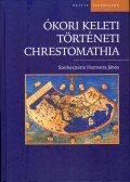 Harmatta János - Ókori keleti történeti chrestomathia