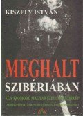 Kiszely István - Meghalt Szibériában
