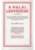 Bicsérdy Béla - A halál legyőzése