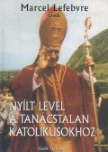 Lefebvre, Marcel - Nyílt levél a tanácstalan katolikusokhoz