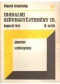 Kardosné Szőgyi Szilvia - Irodalmi szöveggyűjtemény III.
