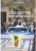 Nagy Attila - Zsidó élettér, zsidó hazugságok
