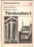 Waczulik Margit,Kubinyi Margit - Történelem I.