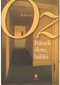 Ámosz Oz - Rímek életre, halálra