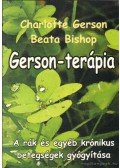 Beata Bishop,Charlotte Gerson  - Gerson-terápia - A rák és egyéb krónikus betegségek gyógyítása
