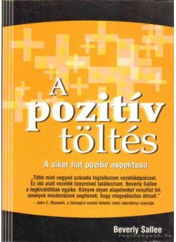 Sallee, Beverly - A pozitív töltés Sallee, Beverly - A pozitív töltés, Budapest 2004 antikvár könyv
