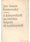 Komensky, Jan Amos - A könyvekről az értelmi képzés fő eszközeiről
