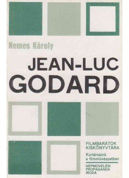 Nemes Károly - Jean-Luc Godard Nemes Károly - Jean-Luc Godard, Budapest 0 antikvár könyv