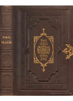 Tompa Mihály - Olajág Tompa Mihály - Olajág, 1867 antikvár könyv