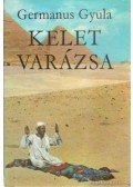 Germanus Gyula - Kelet varázsa