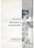 Deli István - Bevezetés a pedagógiába