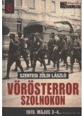 Szentesi Zöldi László - Vörösterror Szolnokon