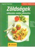 Früchtel, Ingrid - Zöldségek változatos módon elkészítve
