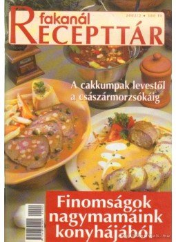 Erdélyi Z. Ágnes - Finomságok nagymamáink konyhájából Erdélyi Z. Ágnes - Finomságok nagymamáink konyhájából, 2002 antikvár könyv