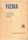 Soós Károly,Dr. Varga Lajos,Dr. Varga Lajosné - Fizika