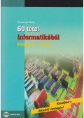 Dorozsmai Károly - 60 tétel informatikából - középszint szóbeli