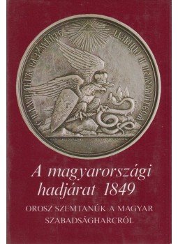 Katona Tamás - A magyarországi hadjárat 1849 Katona Tamás - A magyarországi hadjárat 1849, Budapest 1988 antikvár könyv