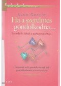 Alon Gratch - Ha a szerelmes gondolkodna...