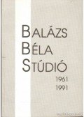 Durst György (szerk.) - Balázs Béla Stúdió 1961-1991