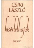 Csiki László - Kísértethajók