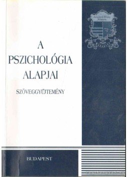 Keményné Pálffy Katalin - A pszichológia alapjai Keményné Pálffy Katalin - A pszichológia alapjai, Budapest 2002 antikvár könyv