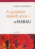 Gary Chapman - A szeretet másik arca - a harag