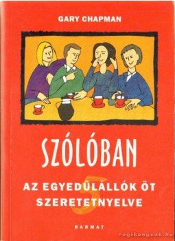 Gary Chapman - Szólóban Gary Chapman - Szólóban, Budapest 2005 antikvár könyv