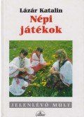 Lázár Katalin - Népi játékok