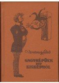 Vörösváry László - Nagyképűek egy kisképről