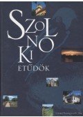 Kardos Tamás,Gulyás Katalin,Molnár Istvánné - Szolnoki Etűdök