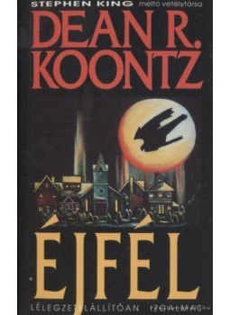 Dean R. Koontz - Éjfél Dean R. Koontz - Éjfél, Budapest 1998 antikvár könyv