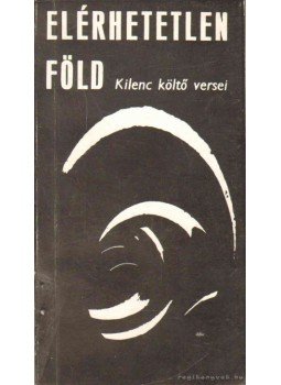 Angyal János - Elérhetetlen föld Angyal János - Elérhetetlen föld, Budapest 1986 antikvár könyv