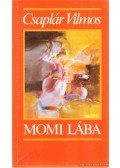 Csaplár Vilmos - Momi lába