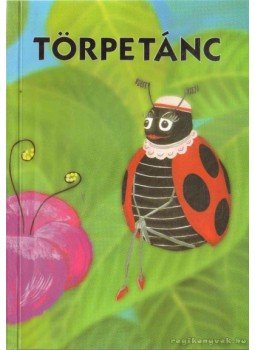 L. Békési Júlia - Törpetánc L. Békési Júlia - Törpetánc, Pécs 1998 antikvár könyv