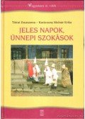 Tátrai Zsuzsanna,Karácsony Molnár Erika - Jeles napok, ünnepi szokások