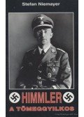 Niemayer, Stefan - Himmler, a tömeggyilkos