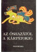 Szombathy Viktor - Az őshazától a Kárpátokig