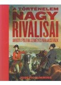 Joseph Cummins - A történelem nagy riválisai