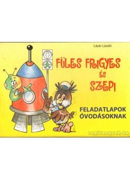 Lázár László - Füles Frigyes és Szepi Lázár László - Füles Frigyes és Szepi, 0 antikvár könyv