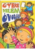 Elek Lívia,Tóth-Kása Ottília - Gyere velem óvodába