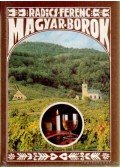 Radics Ferenc - Magyar Borok