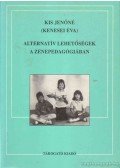 Kis Jenőné - Alternatív lehetőségek a zenepedagógiában