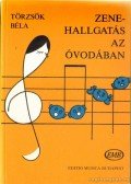 Törzsök Béla - Zenehallgatás az óvodában